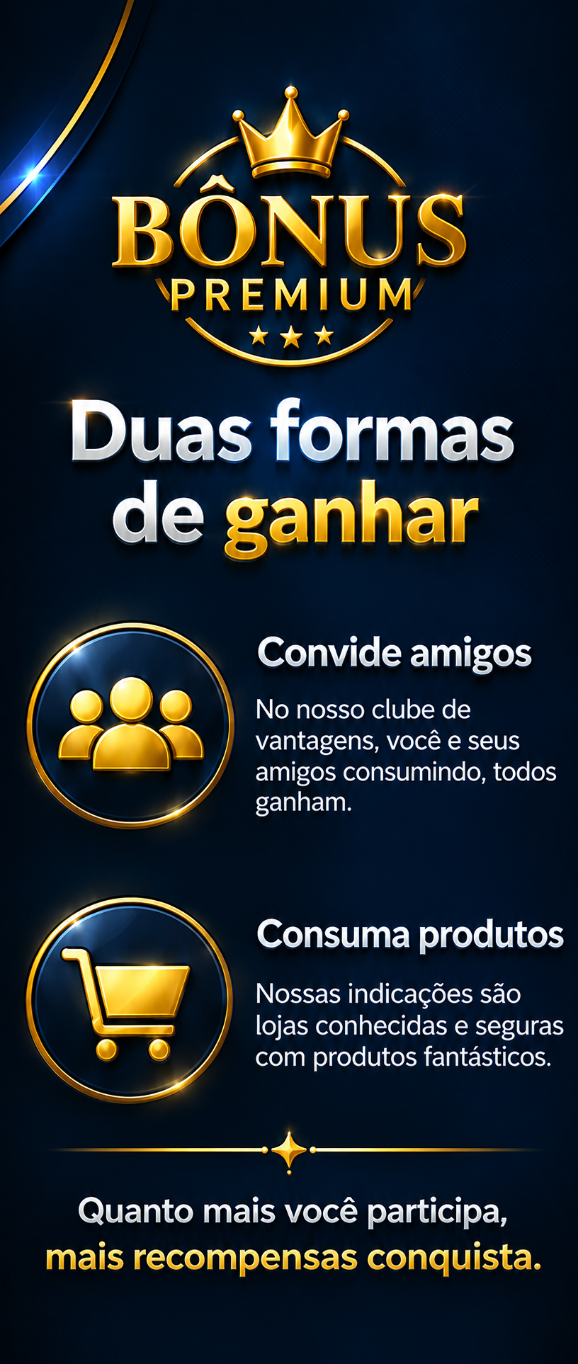 Duas formas de ganhar